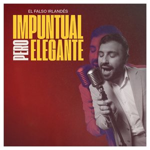 Impuntual pero elegante