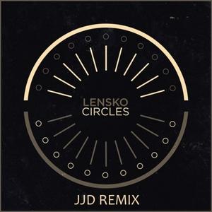 Circles (JJD Remix)