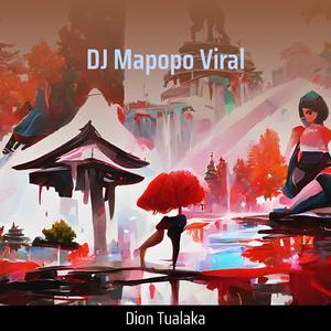 Dj Mapopo Viral