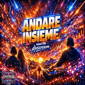 ANDARE INSIEME (Radio Edit)