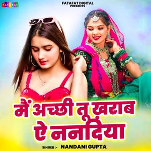 Main Achi Tu Kharab Ae Nanadiya