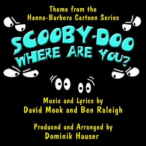 Scooby Doo, Where Are You? - Theme from the Hanna Barbera Cartoon Series