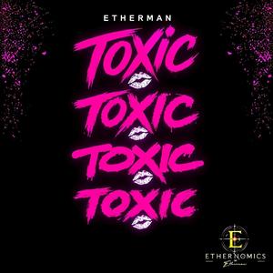 TOXIC