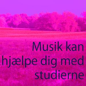 Musik att studera till - Dempet musikk for studier Vol. 10 (Musik kan hjælpe dig med studierne)