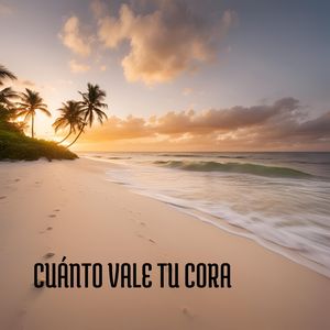 Cuánto Vale Tu Cora