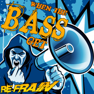 When the Bass Get (Extended Mix)