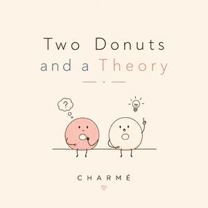 Two Donuts and a Theory