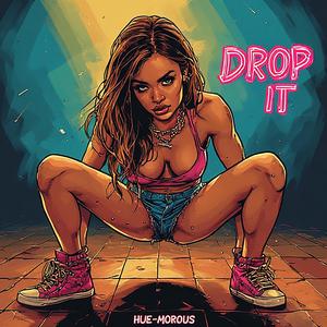 Drop It