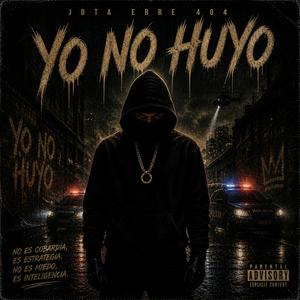 YO NO HUYO