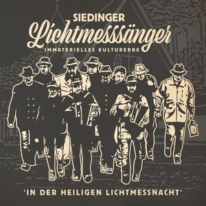 In der heiligen Lichtmessnacht (feat. Siedinger Lichtmesssänger)