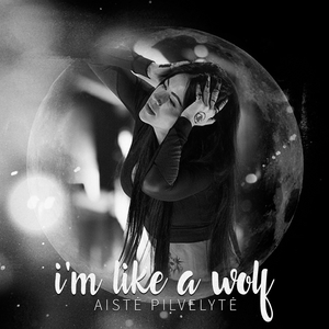 I'm Like a Wolf