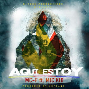 Aqui Estoy (feat. Mic Kid)