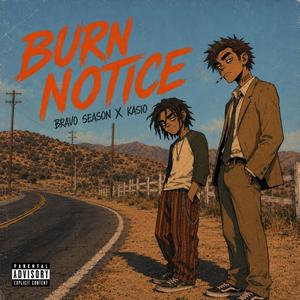 Burn Notice (feat. Kasio)