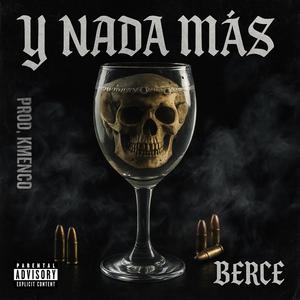 Y Nada Mas (feat. BERCE)