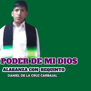 PODER DE MI DIOS ALABANZA CON REQUINTO RIOS CELESTIAL