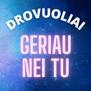 Geriau nei Tu