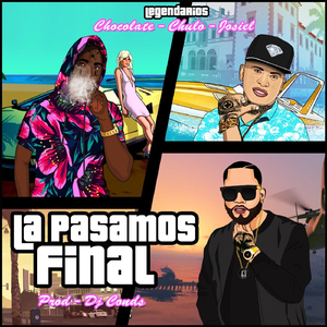 La Pasamos Final