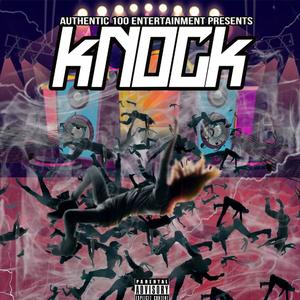 Knock (feat. Malcolm Whyz3, Brooklynn, Zino Dope, Magniffy & Dani Jay)