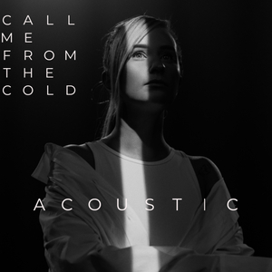 Call Me from the Cold (Acoustic)