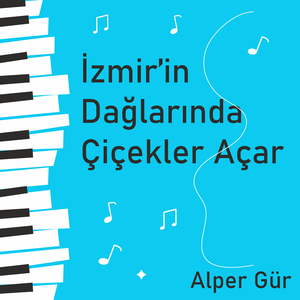 İzmir'in Dağlarında Çiçekler Açar