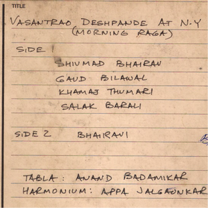 Raga Shivmat Bhairav / Gaud Bilawal / Khamaj Thumri / Salag Varali & Bhairav