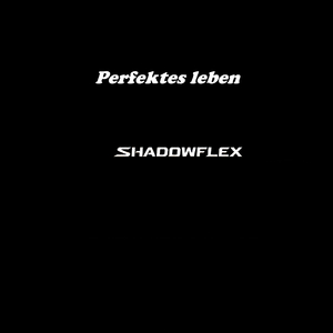 Perfektes leben