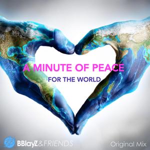 A Minute of Peace for the World (Original Mix)