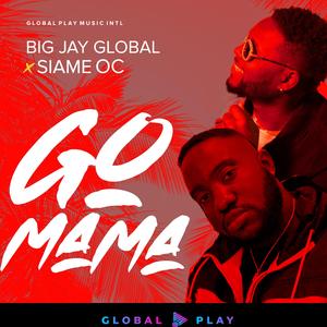 Go Mama (feat. Siame OC)