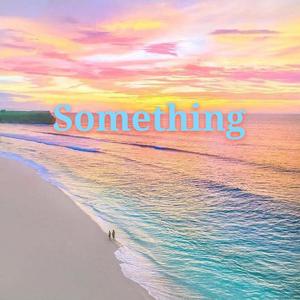 Something