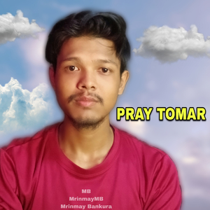 PRAY TOMAR