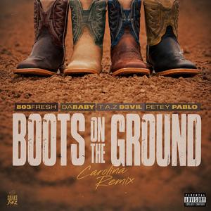 Boots On The Ground (Carolina Mix)