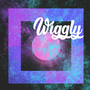 wiggly