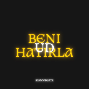 Beni hatirla ud