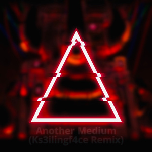 Another Medium (DNK_Siris Remix)