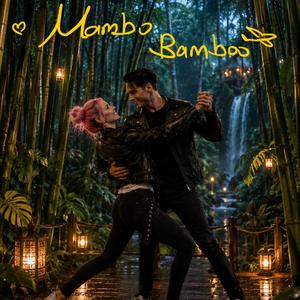 Mambo Bamboo