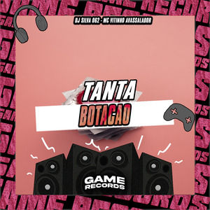 Tanta Botacao