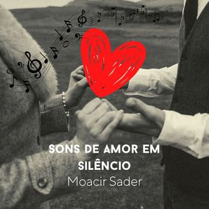 Sons de amor em silêncio