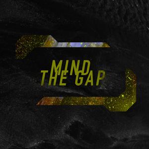 Mind the Gap