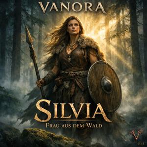 Silvia (Die Frau aus dem Wald)