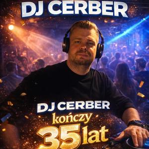 DJ Cerber (Brak mi Ciepła)