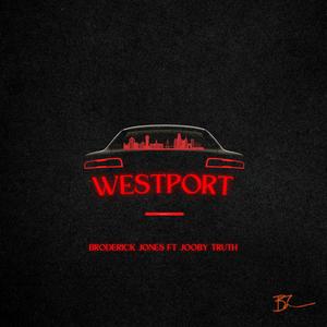 WESTPORT (feat. Jooby Truth)