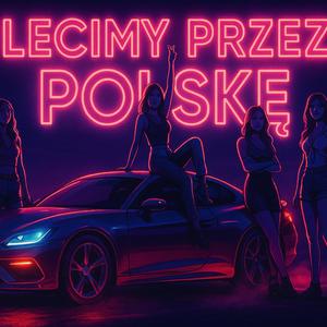 Lecimy Przez Polskę