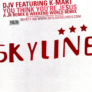 You Think You’re Jesus (Weekend World Remix)