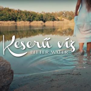 Keserű víz (Bitter water)
