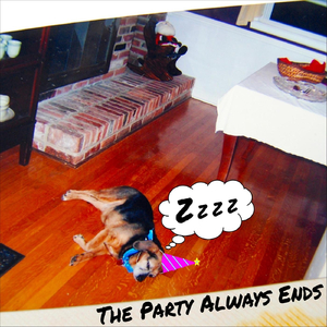 The Party Always Ends