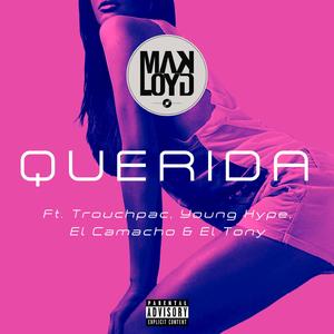 Querida (feat. Trouchpac, Young Hype, El Camacho & El Tony)