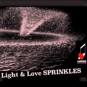 Light & Love Sprinkles (Slightly Deeper Music Mixx)