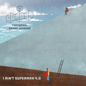 I Ain't Superman 4.0 (feat. Danny Johnson)