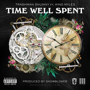 Time Well Spent (feat. King Myles)