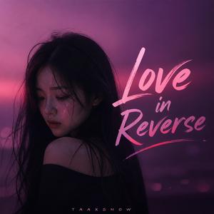 Love in Reverse
